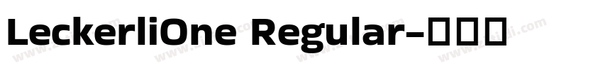LeckerliOne Regular字体转换